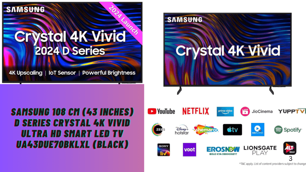 शानदार डिज़ाइन और बेहतरीन तकनीक के साथ Samsung लाया है ये Ultra HD Smart LED TV संदार ऑफर में, मात्र 28,990 में काम कीमत में लाये अपने घर पर Samsung 108 cm (43 inches) D Series Crystal 4K Vivid Ultra HD| फीचर्स जानकर हो जायेगे हैरान 9 Samsung 108 cm (43 inches) D Series Crystal 4K Vivid Ultra HD Smart LED TV UA43DUE70BKLXL (Black)